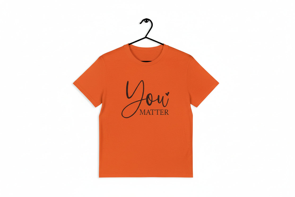 "You Matter" Inspirational Message Unisex T-Shirt