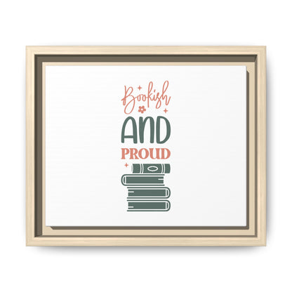 Bookish and Proud Framed Canvas