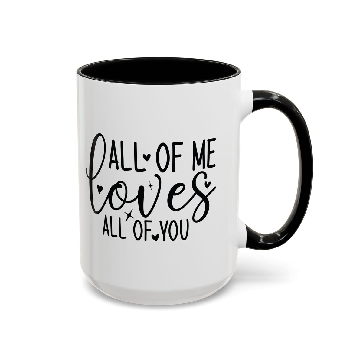 All of Me Loves All of You Coffee Mug