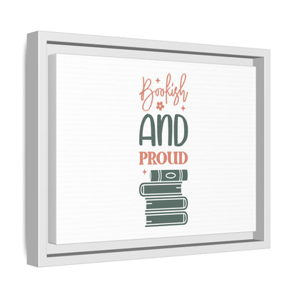 Bookish and Proud Framed Canvas