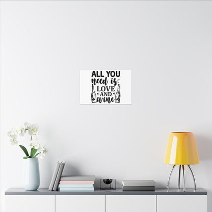 All You Need Is Love and Wine Wall Art
