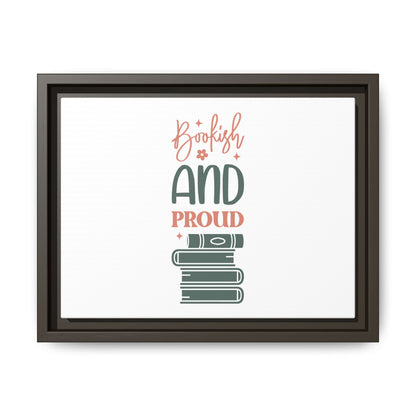 Bookish and Proud Framed Canvas