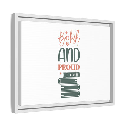 Bookish and Proud Framed Canvas