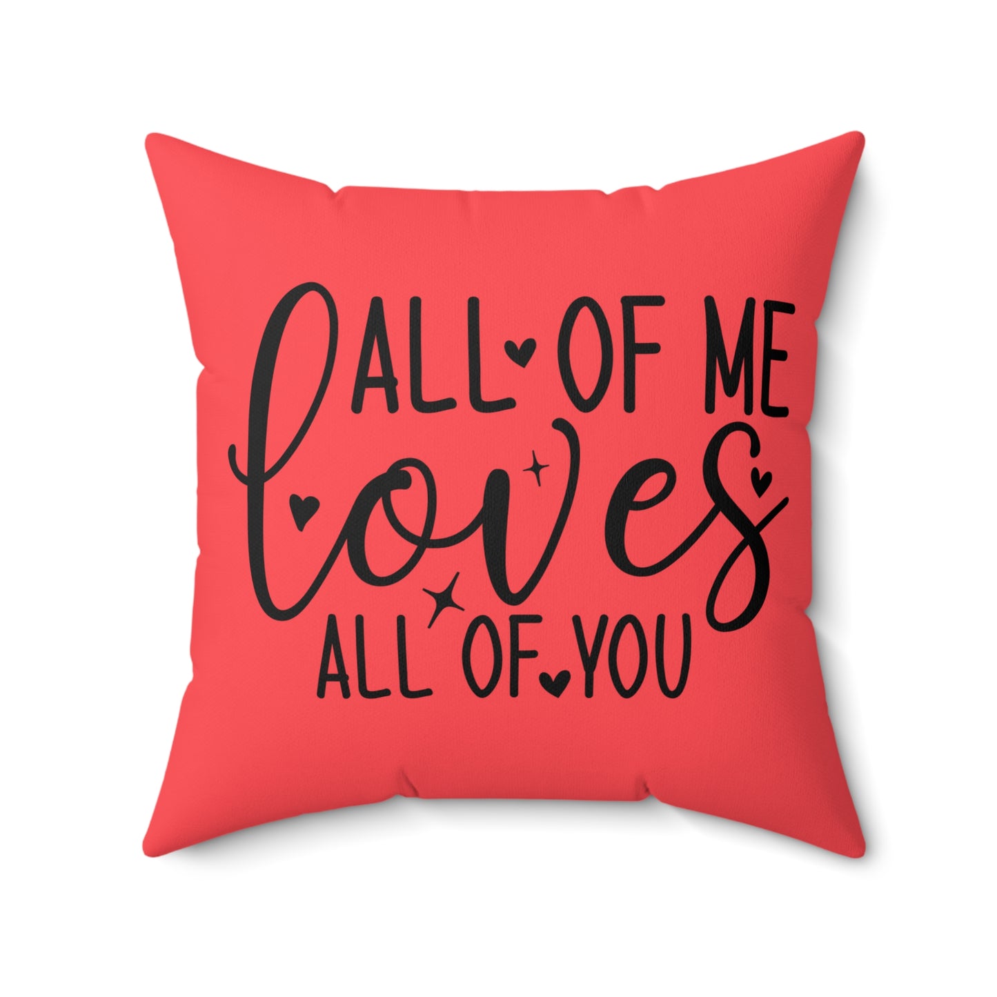 Romantic All of Me Loves All of You Faux Suede Decorative Square Throw Pillow