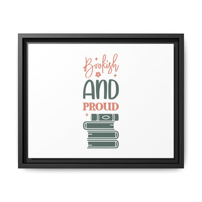 Bookish and Proud Framed Canvas