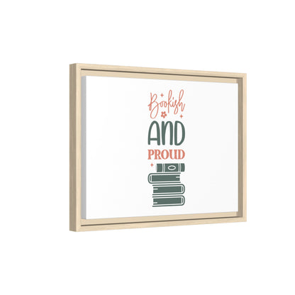 Bookish and Proud Framed Canvas