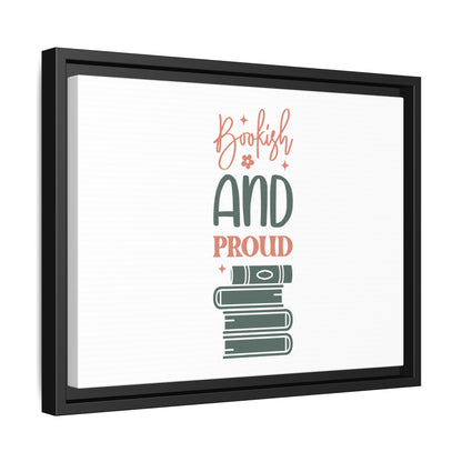 Bookish and Proud Framed Canvas