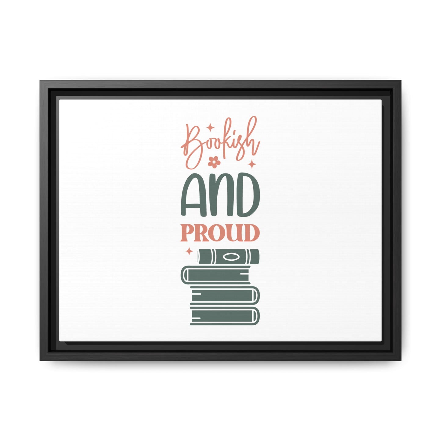 Bookish and Proud Framed Canvas