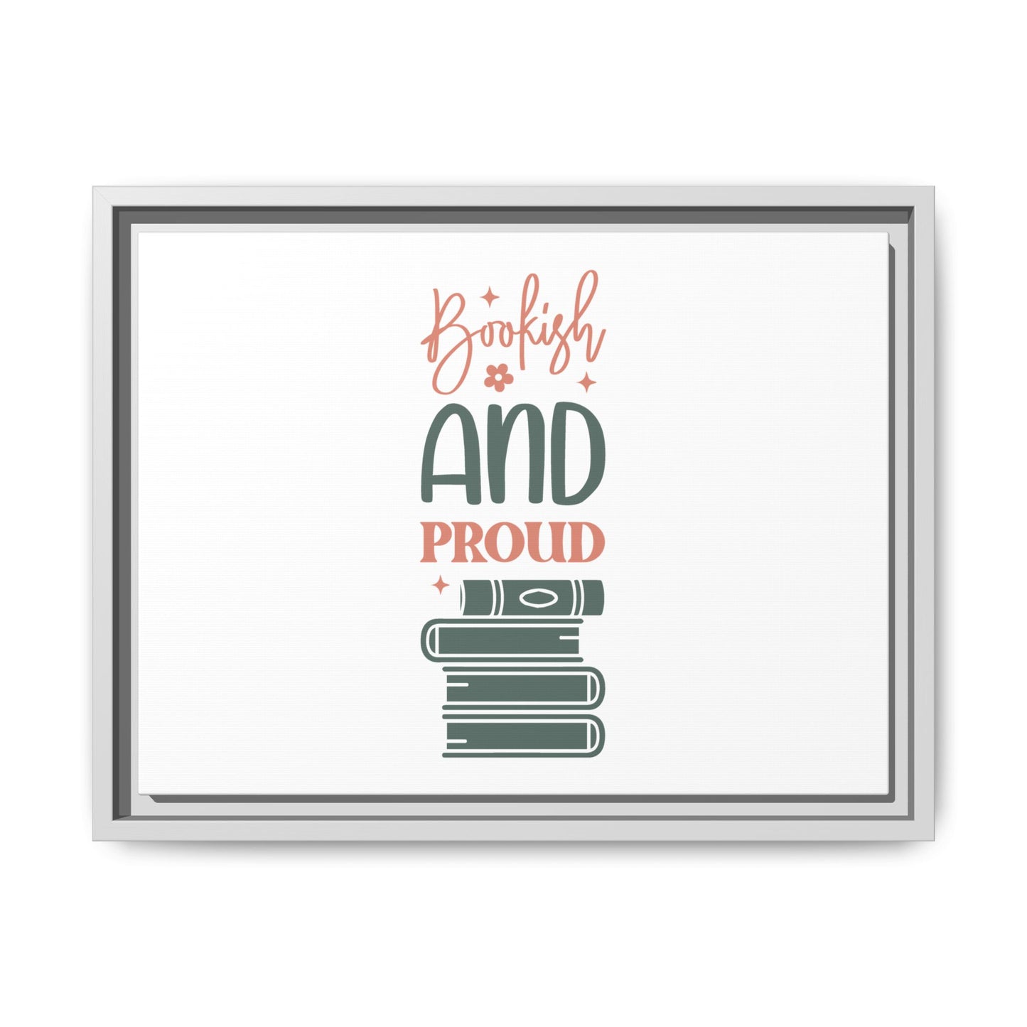 Bookish and Proud Framed Canvas