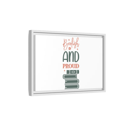 Bookish and Proud Framed Canvas