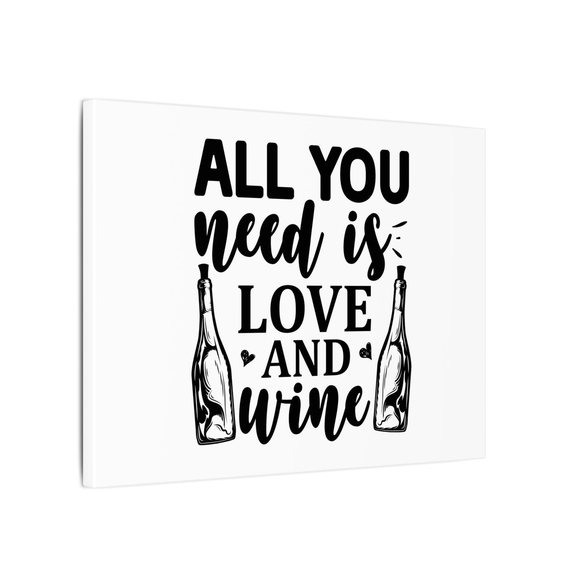All You Need Is Love and Wine Wall Art
