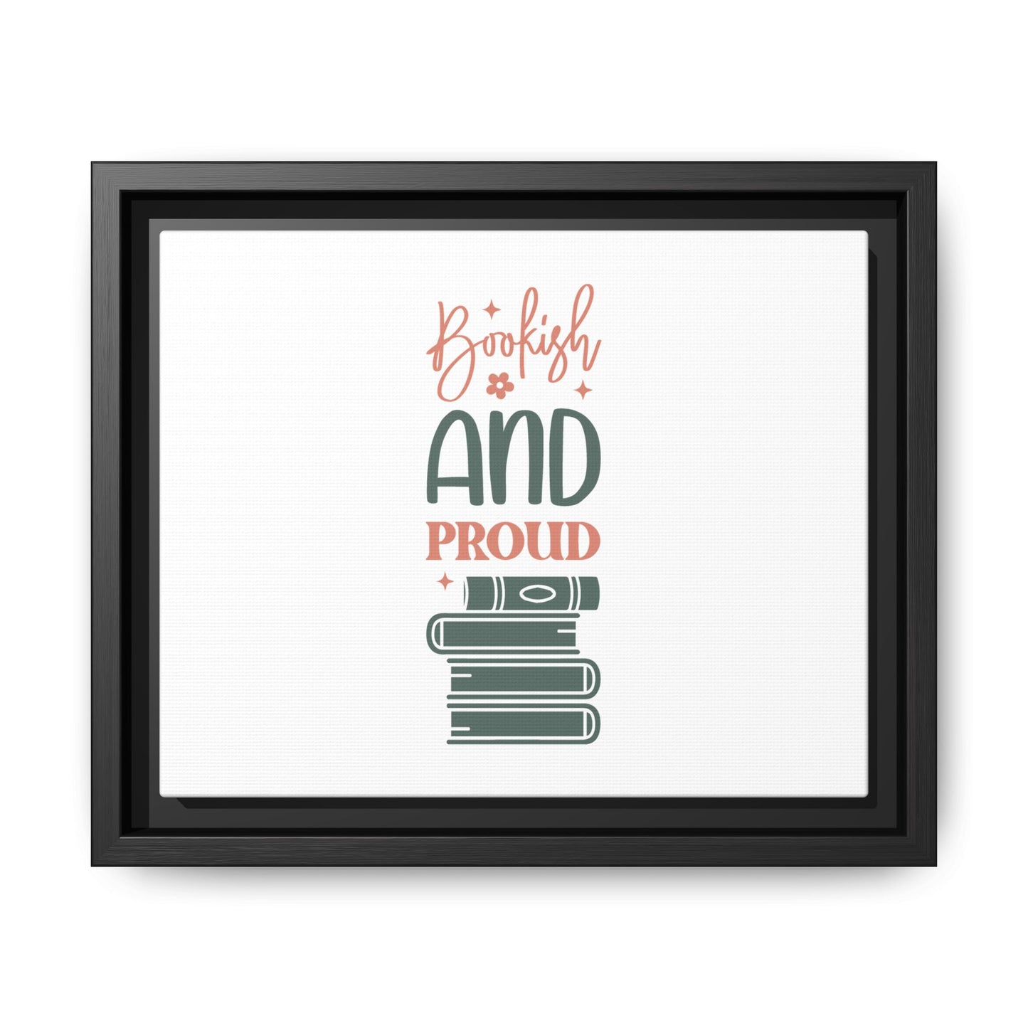 Bookish and Proud Framed Canvas