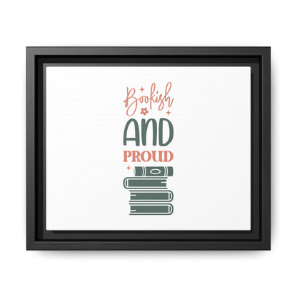 Bookish and Proud Framed Canvas