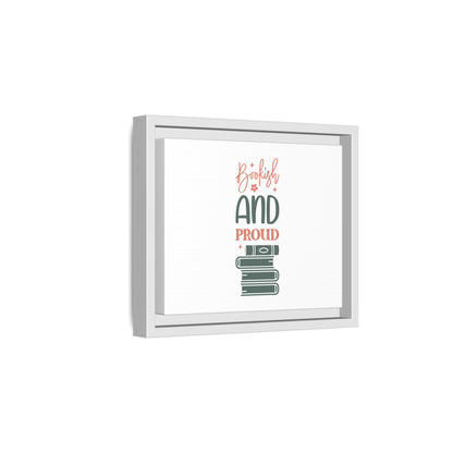 Bookish and Proud Framed Canvas
