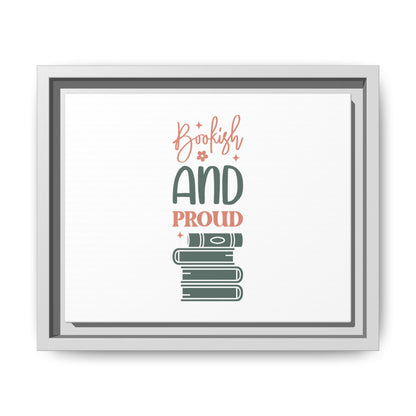 Bookish and Proud Framed Canvas