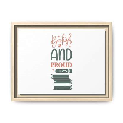 Bookish and Proud Framed Canvas