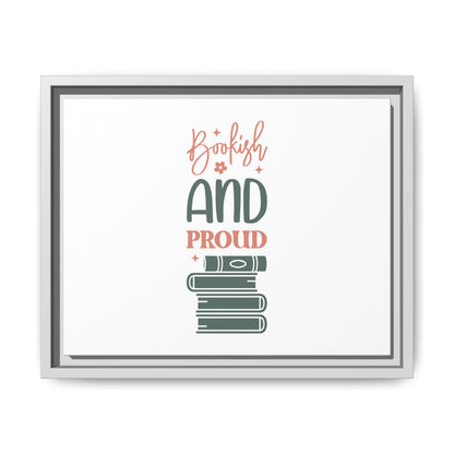 Bookish and Proud Framed Canvas
