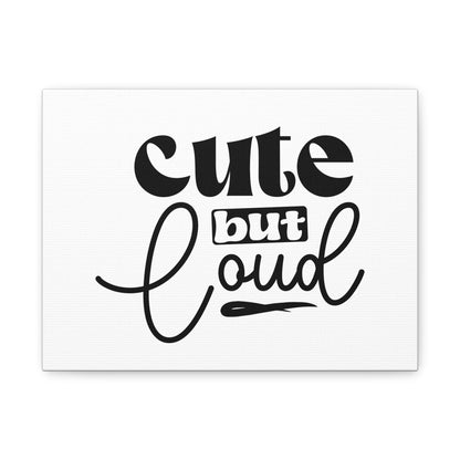 Cute But Loud (Kids) Wall Canvas Art