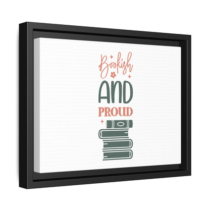 Bookish and Proud Framed Canvas