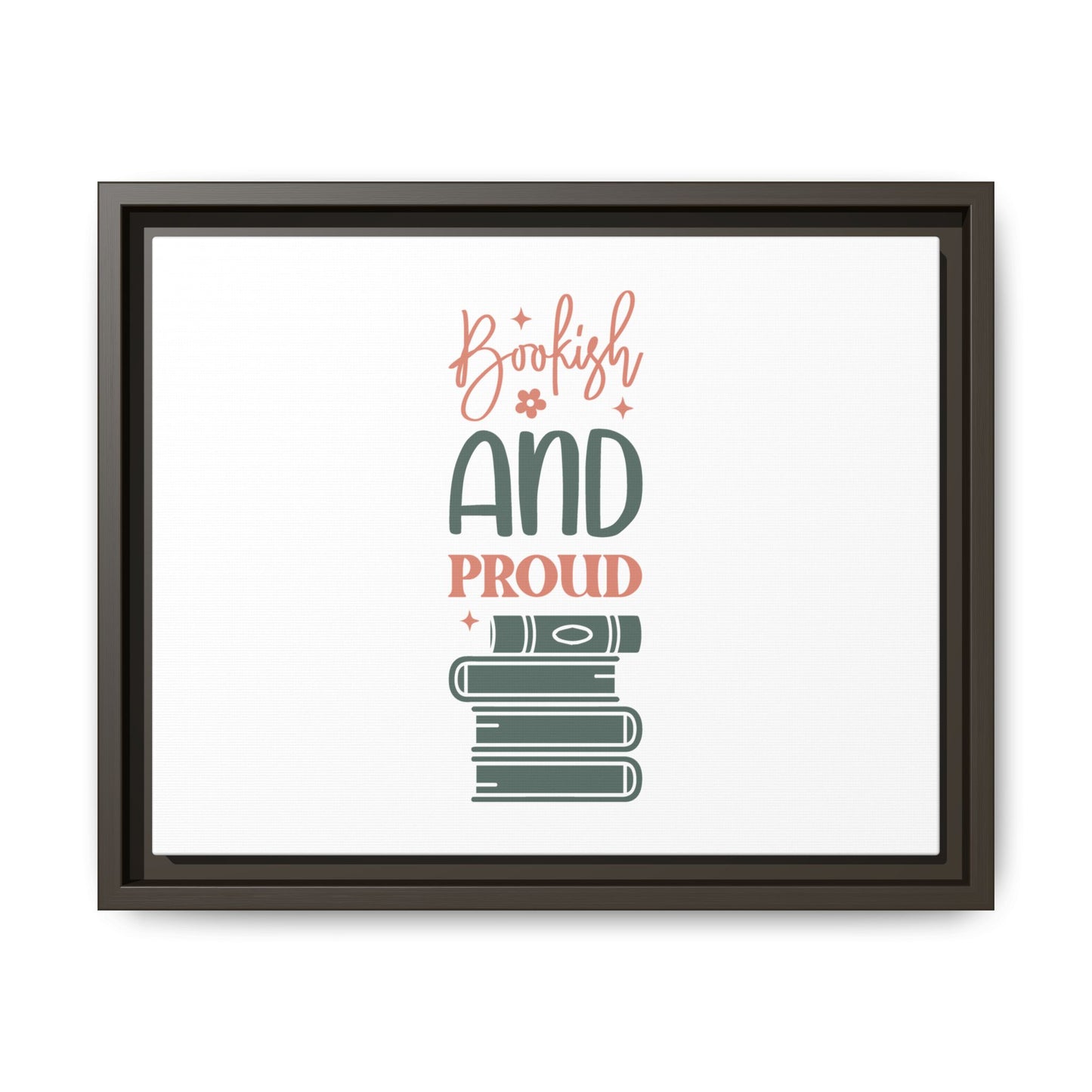 Bookish and Proud Framed Canvas