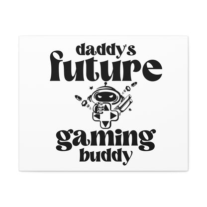 Daddy’s Future Gaming Buddy Wall Art 20x16